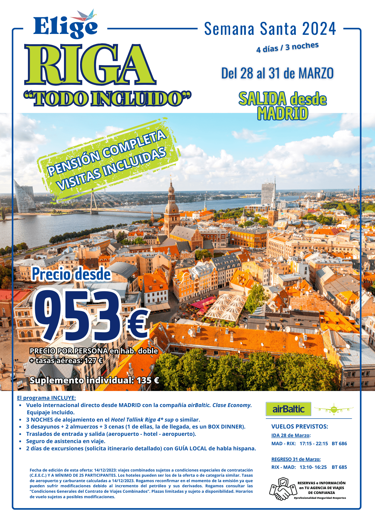 RIGA, Semana Santa 2024 , 4 días-3 noches, salida desde Madrid, con vuelos directos, traslados, pensión completa y visitas incluidas con guía local para Agencias de Viajes con Elige tu Viaje.